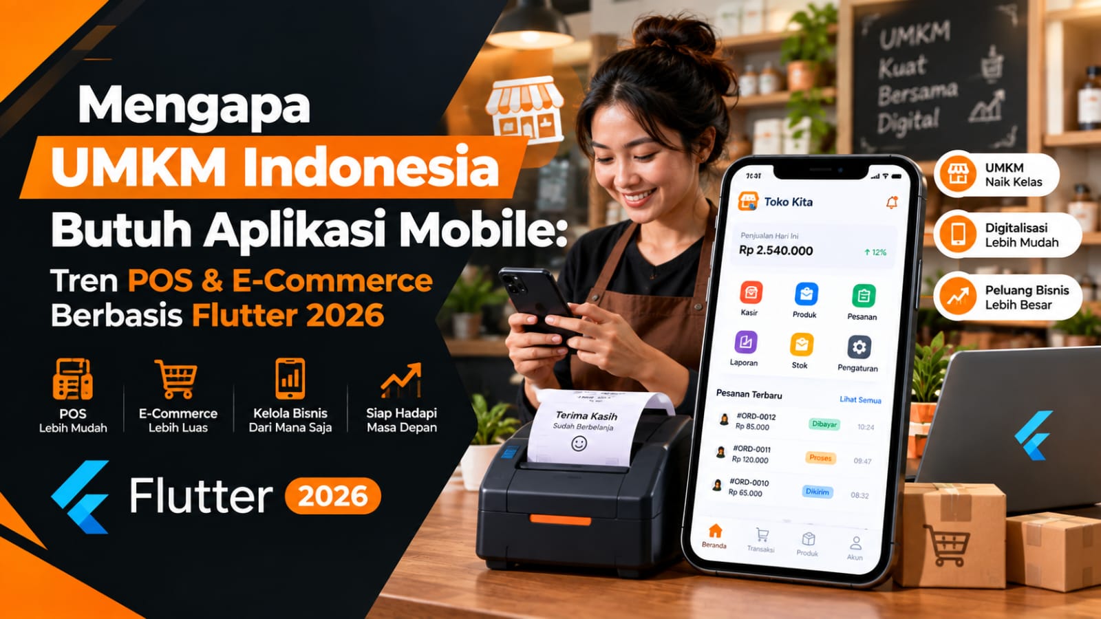 Mengapa UMKM Indonesia Butuh Aplikasi Mobile: Tren POS & E-Commerce Berbasis Flutter 2026